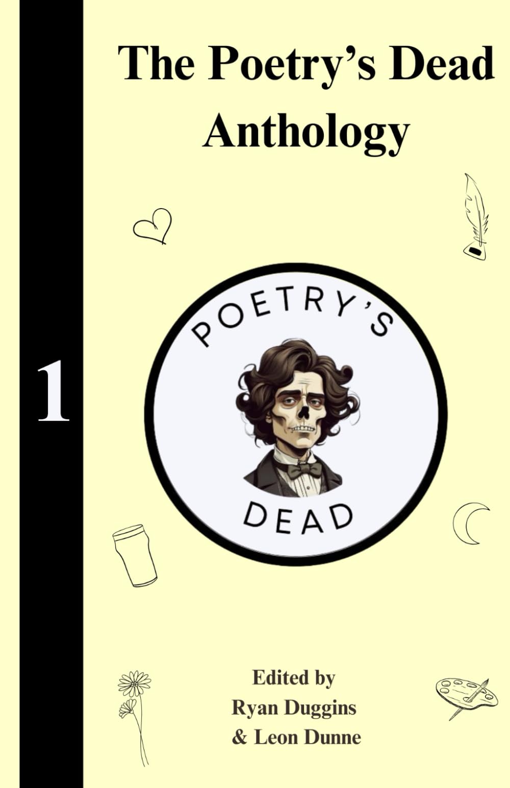The Poetry's Dead Podcast Anthology: Volume 1