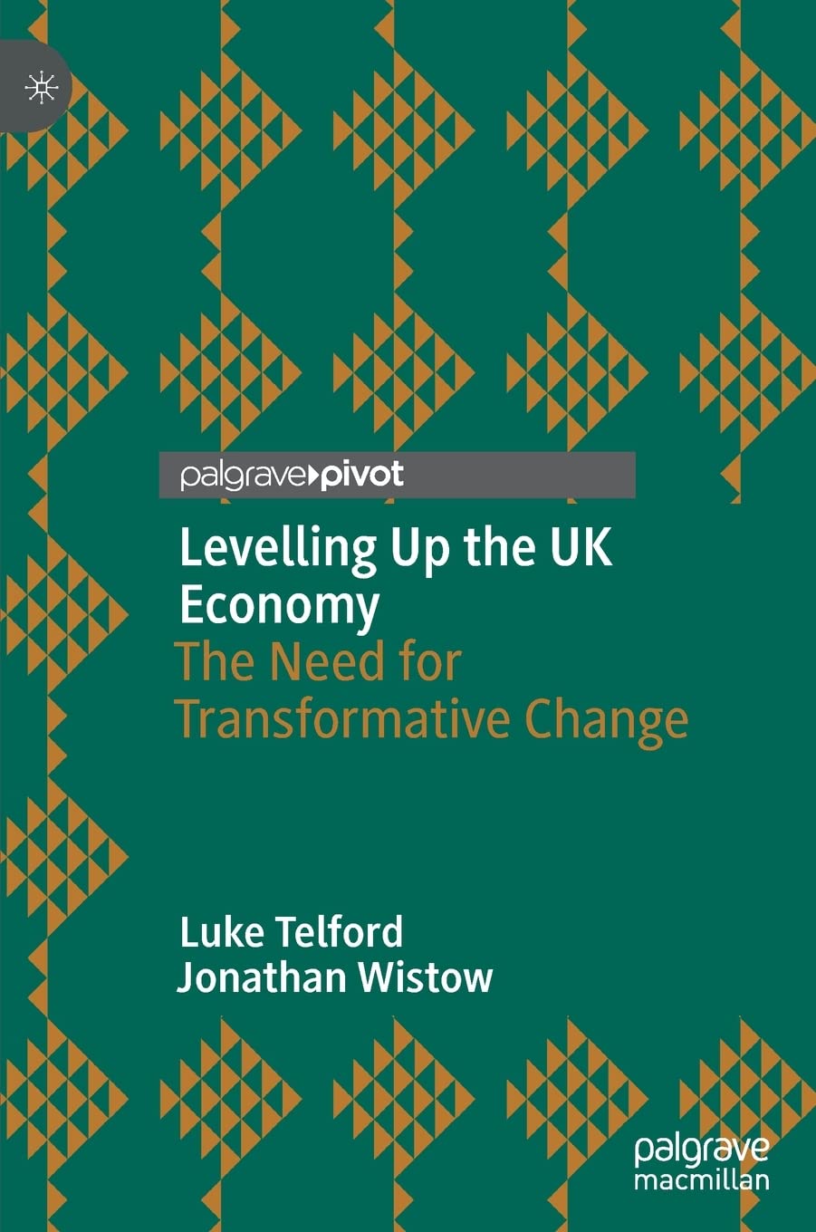 Levelling Up the UK Economy: The Need for Transformative Change