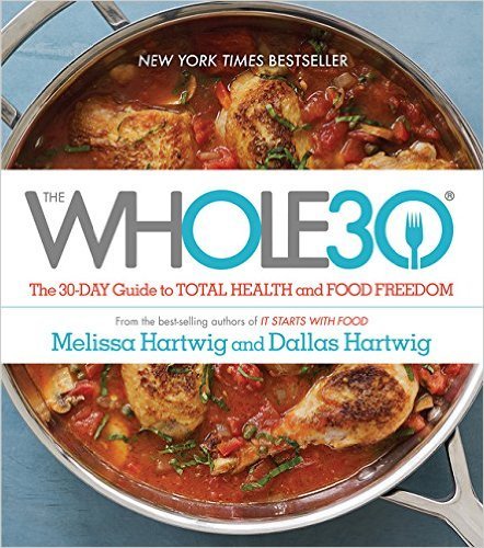 By Melissa Hartwig (Author) The Whole30: The 30-Day Guide to Total Health and Food Freedom 【hardcover 2015】 by Melissa Hartwig, Dallas Hartwig 1799