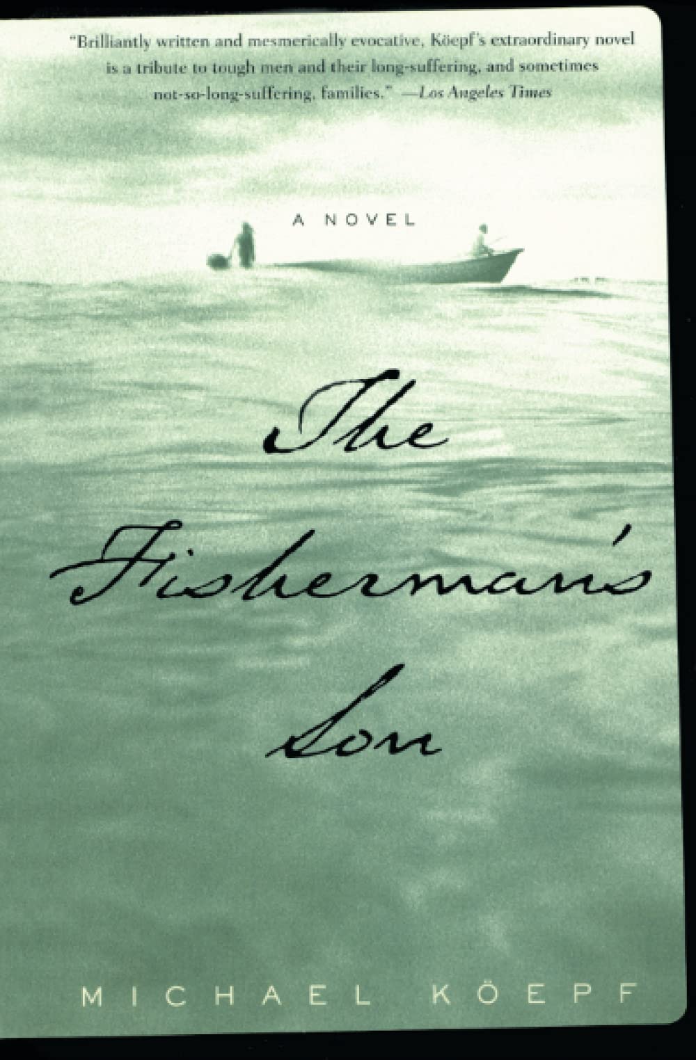 Michael KoepfThe Fisherman's Son