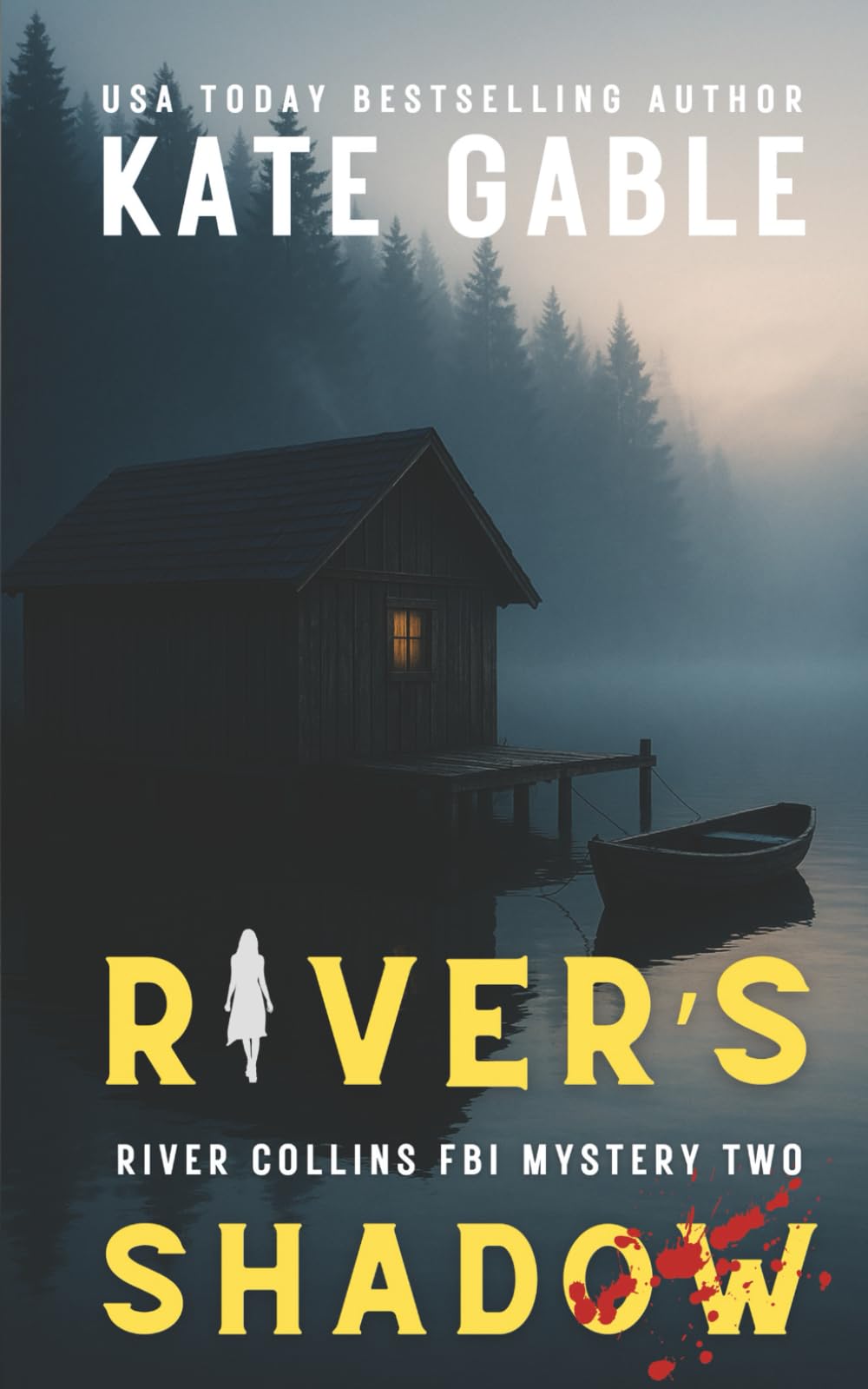 River's Shadow: An addictive psychological thriller with a twist (River Collins FBI Mystery Thriller)