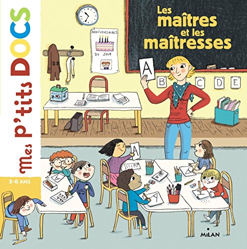 Télécharger Les maîtres et les maîtresses (Mes p'tits docs) Gratuit
