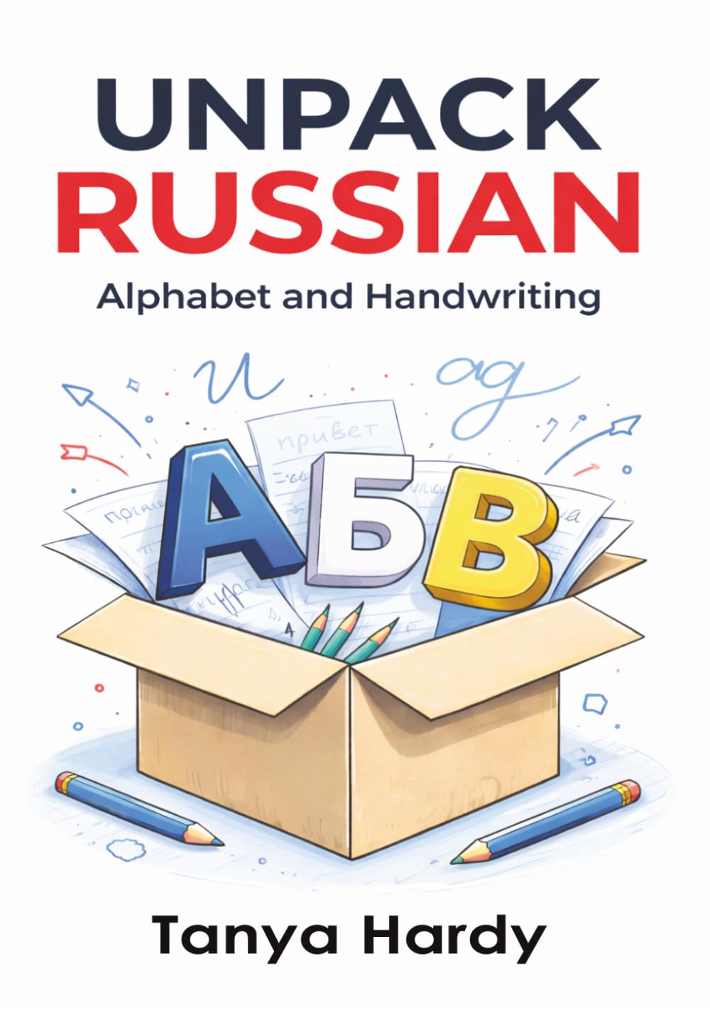Unpack Russian: Alphabet and Handwriting
