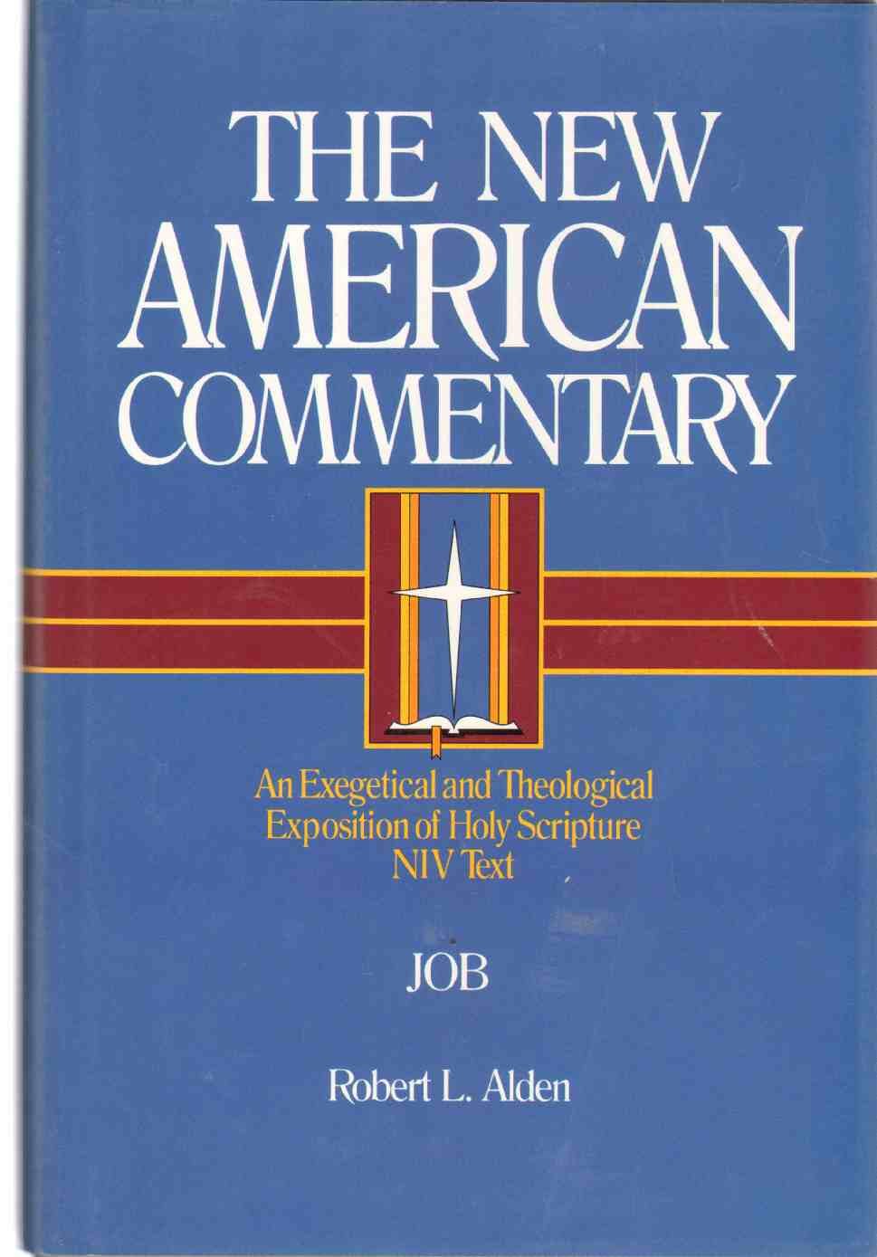 New American Commentary Job: An Exegetical and Theological Exposition of Holy Scripture: 11 (The New American commentary)