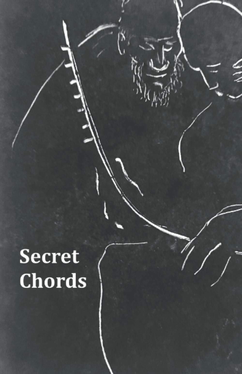 Secret Chords: A Poetry Anthology of the Best of the Folklore Prize