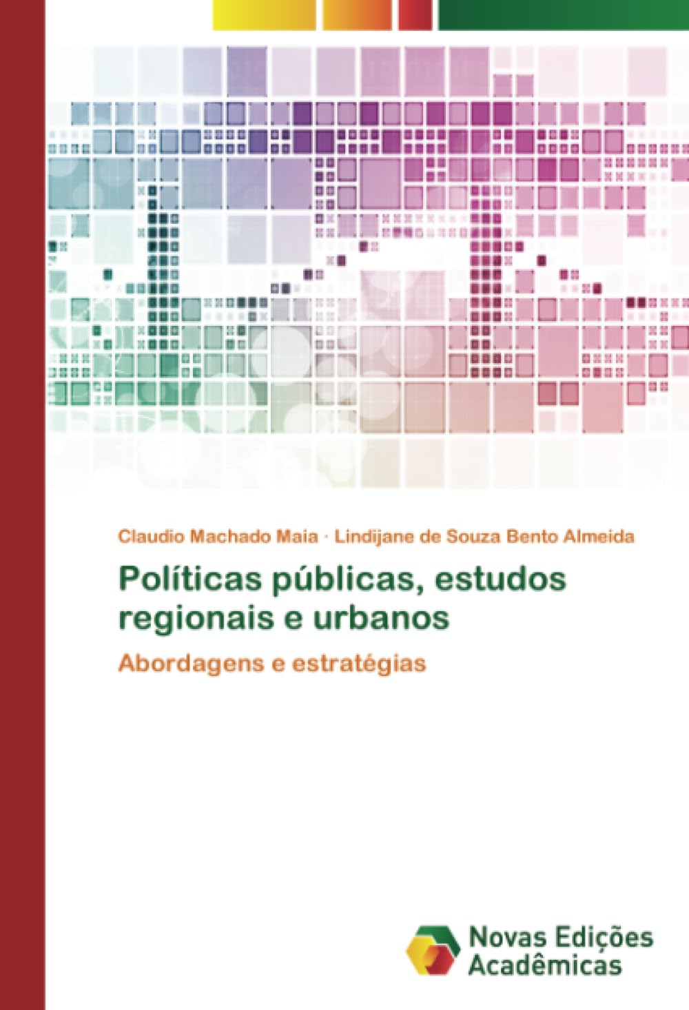 Políticas públicas, estudos regionais e urbanos: Abordagens e estratégias