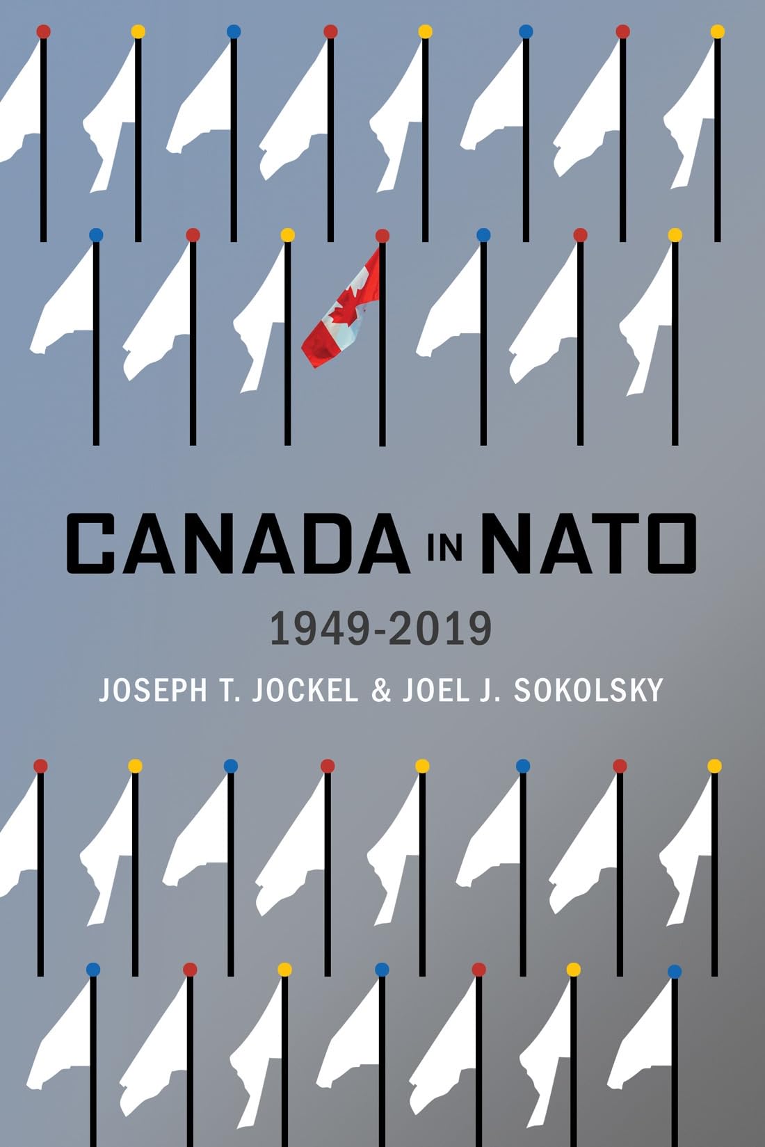 Canada in NATO, 1949–2019 (Volume 5) (McGill-Queen's Transatlantic Studies)