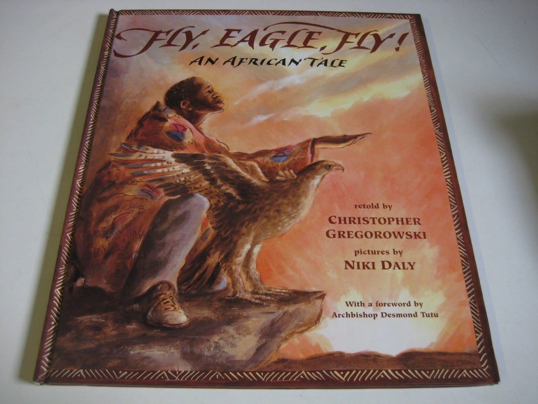 Fly, Eagle, Fly: An African Tale