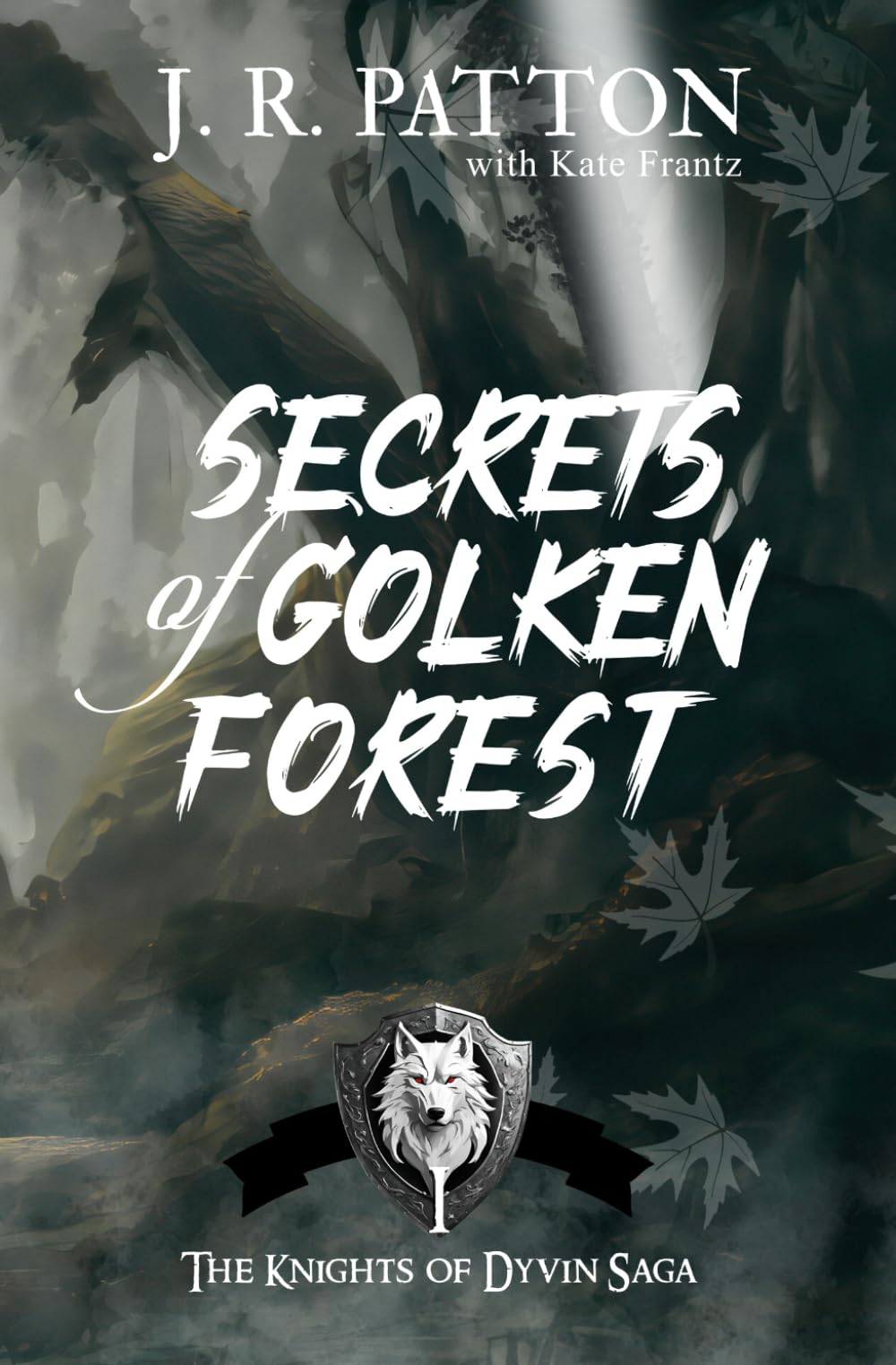 Secrets of Golken Forest (Knights of Dyvin Saga)