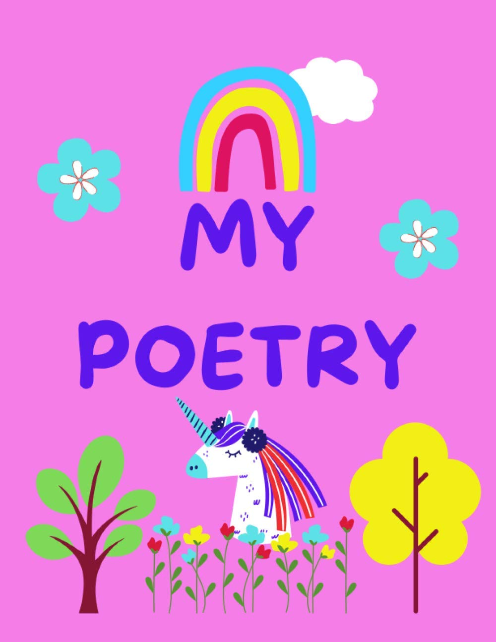 My Poetry: Creative Poetry Writing Journal For Girls, Cute Notebook To Write Poems, Lined Pages