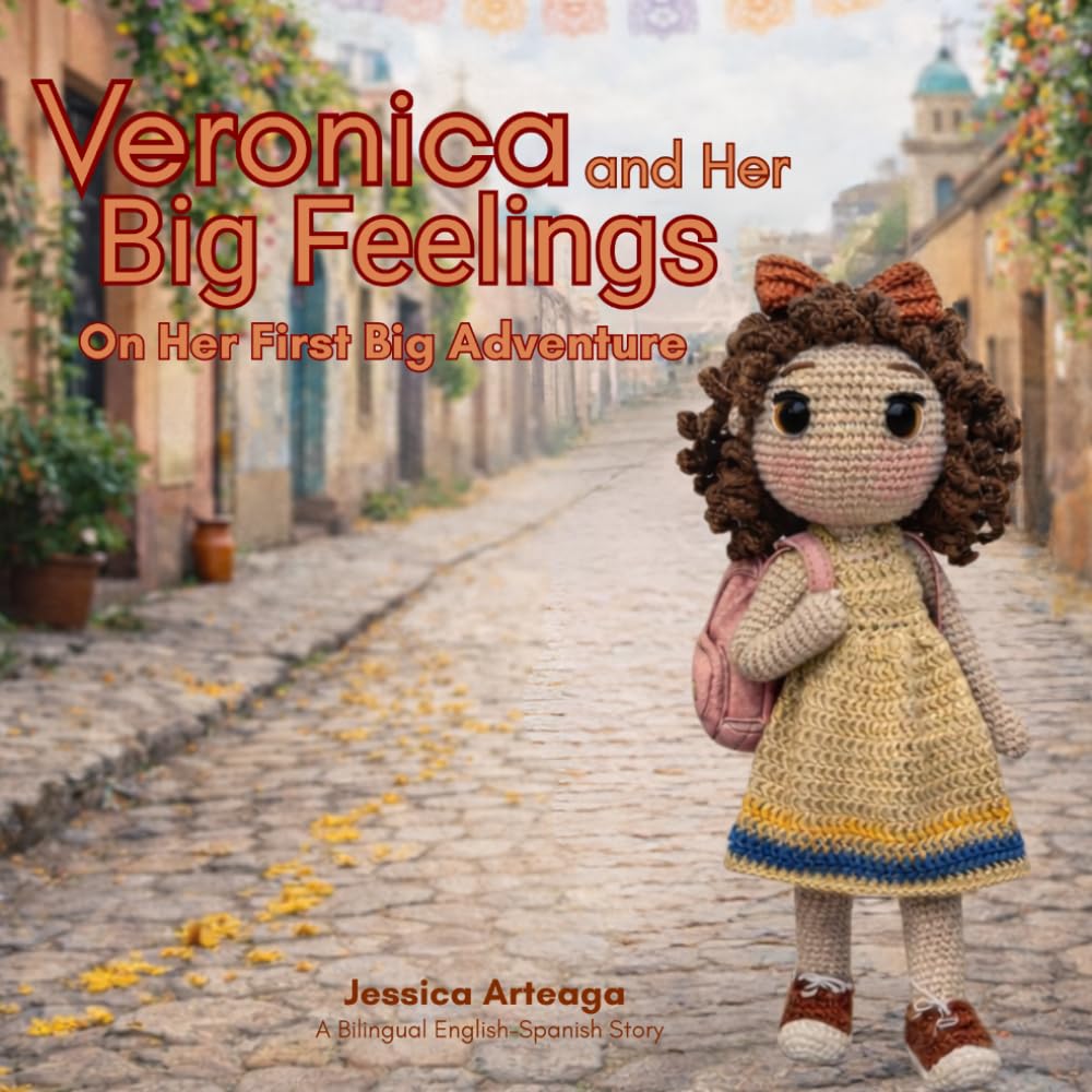 Veronica and Her Big Feelings: On Her First Big Adventure