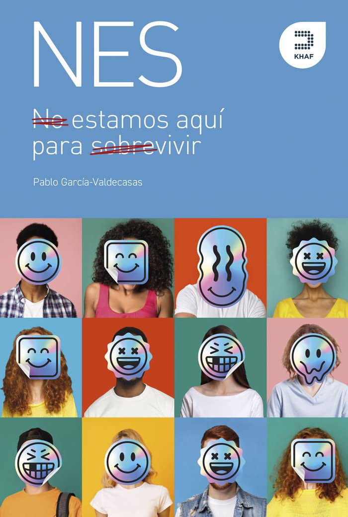 No estamos aquí para sobrevivir. Estamos aquí para Vivir. Autor: Pablo García Valdecasas