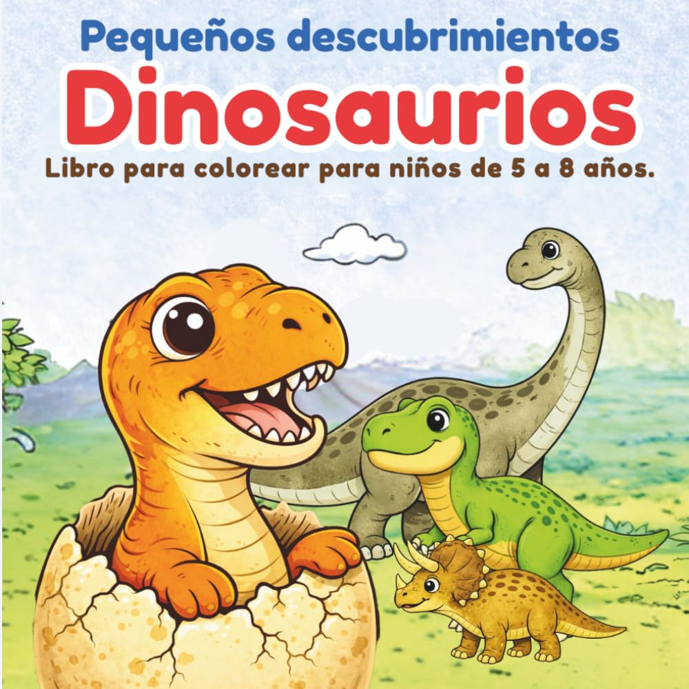 Pequeños descubrimientos Dinosaurios: Libro para colorear para niños de 5 a 8 años.