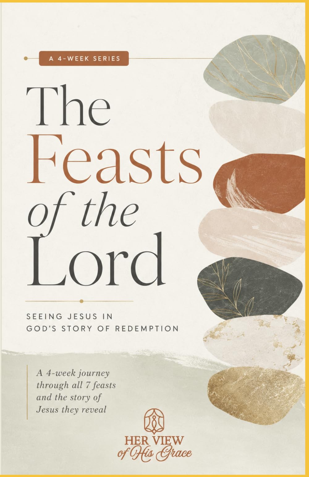 The Feasts of the Lord: Seeing Jesus in God's Story of Redemption