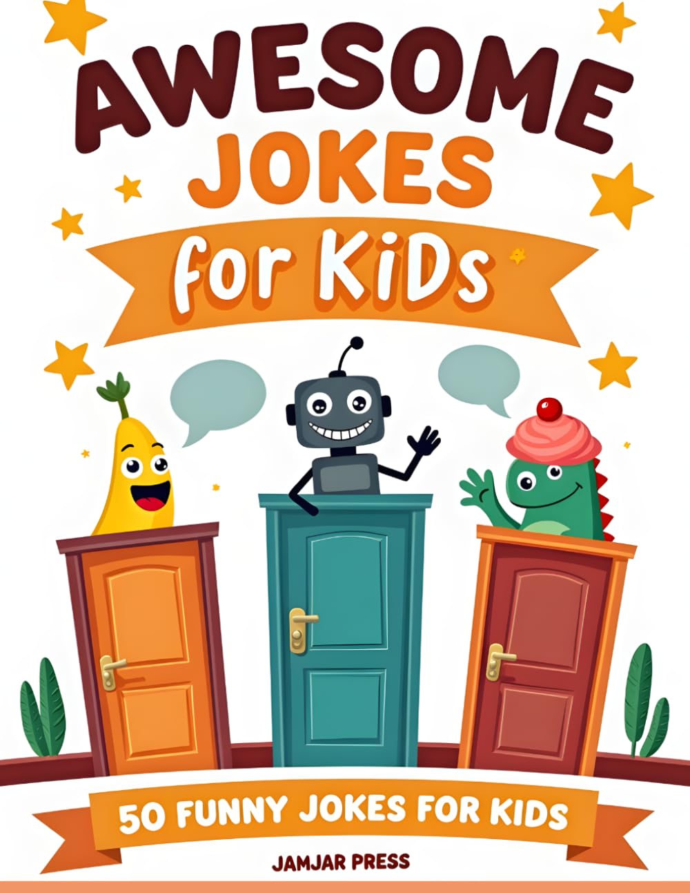 Awesome Jokes For Kids: A Laugh-Out-Loud Joke Book Full of Silly Humor, Family-Friendly Fun, and Giggles to Share at Home, School, and Everywhere