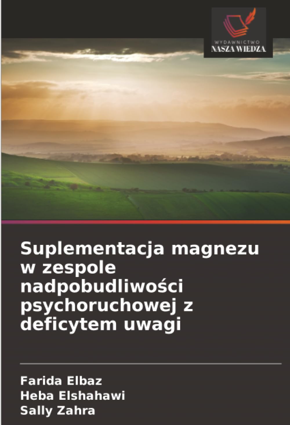 Suplementacja magnezu w zespole nadpobudliwości psychoruchowej z deficytem uwagi