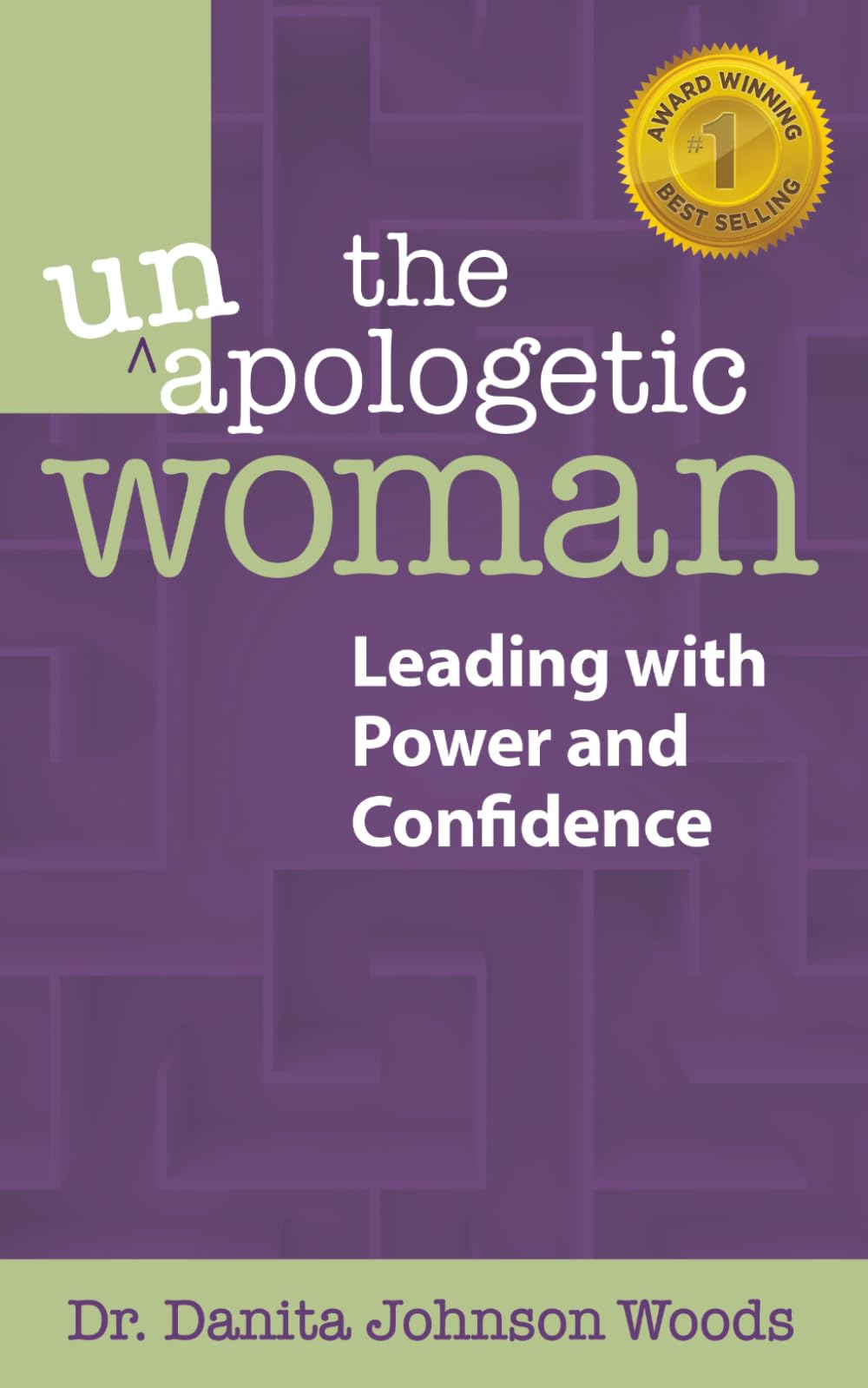 The Unapologetic Woman: Leading with Power and Confidence