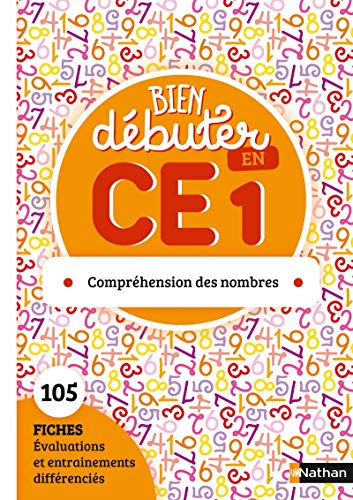 Bien débuter en CE1: Compréhension des nombres