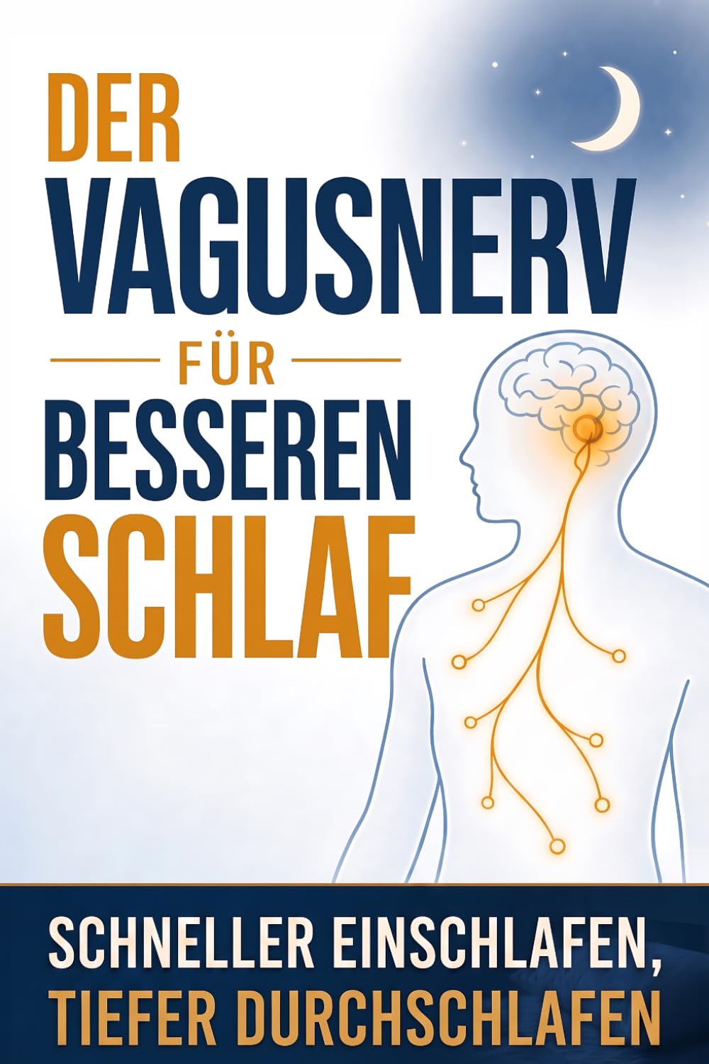 Der Vagusnerv für besseren Schlaf: Der Abend-Reset für dein Nervensystem - schneller einschlafen, tiefer durchschlafen
