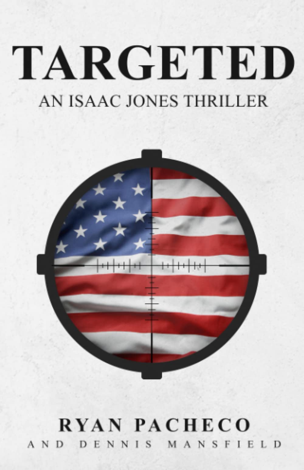 Targeted (An Isaac Jones Thriller)