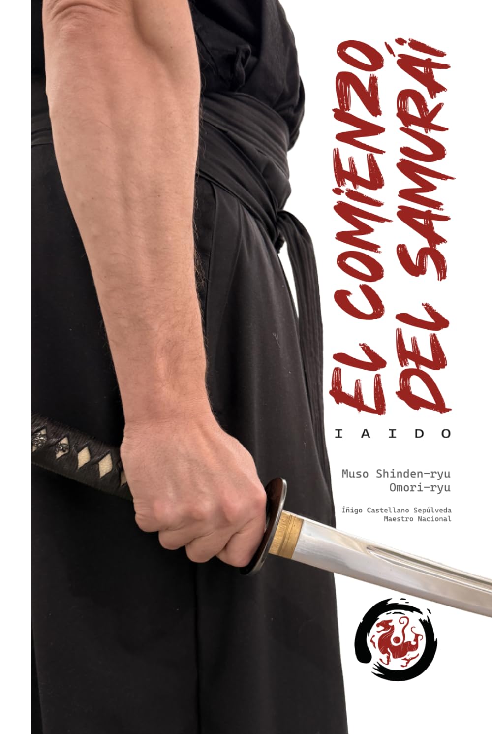 El comienzo del samurái: Iaido. Muso Shinden-ryu, Omori-ryu