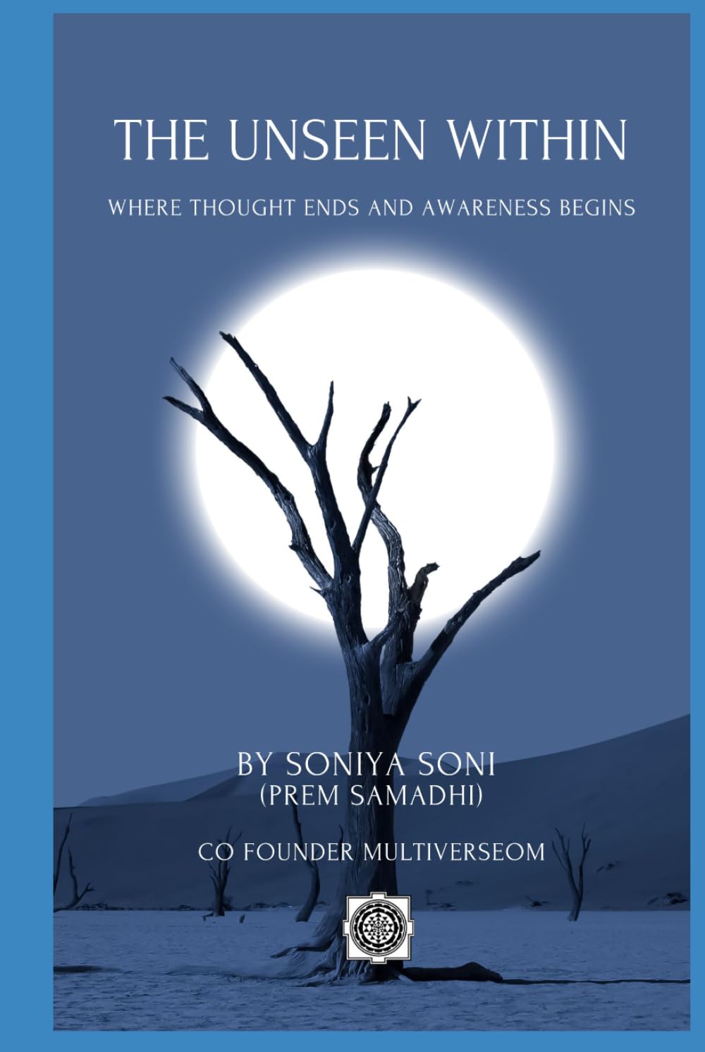 The Unseen Within: Where Thought Ends and Awareness Begins