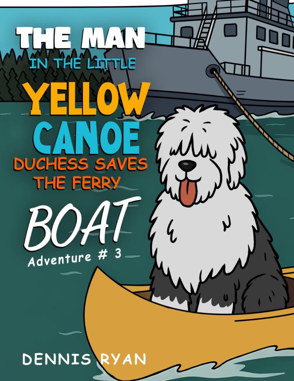 THE MAN IN THE LITTLE YELLOW CANOE: DUCHESS SAVES THE FERRY BOAT