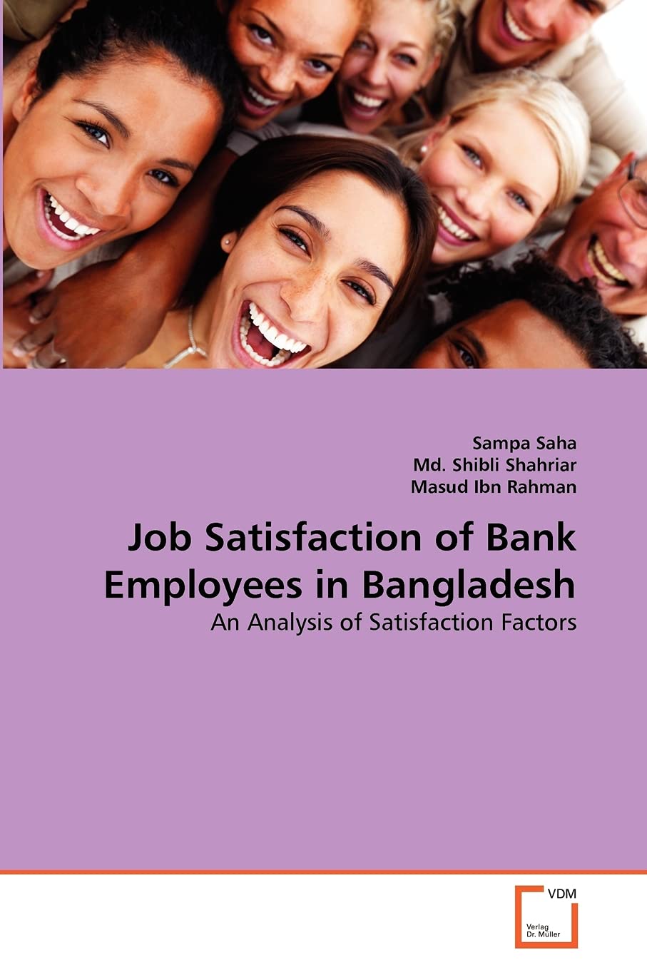 Job Satisfaction of Bank Employees in Bangladesh: An Analysis of Satisfaction Factors