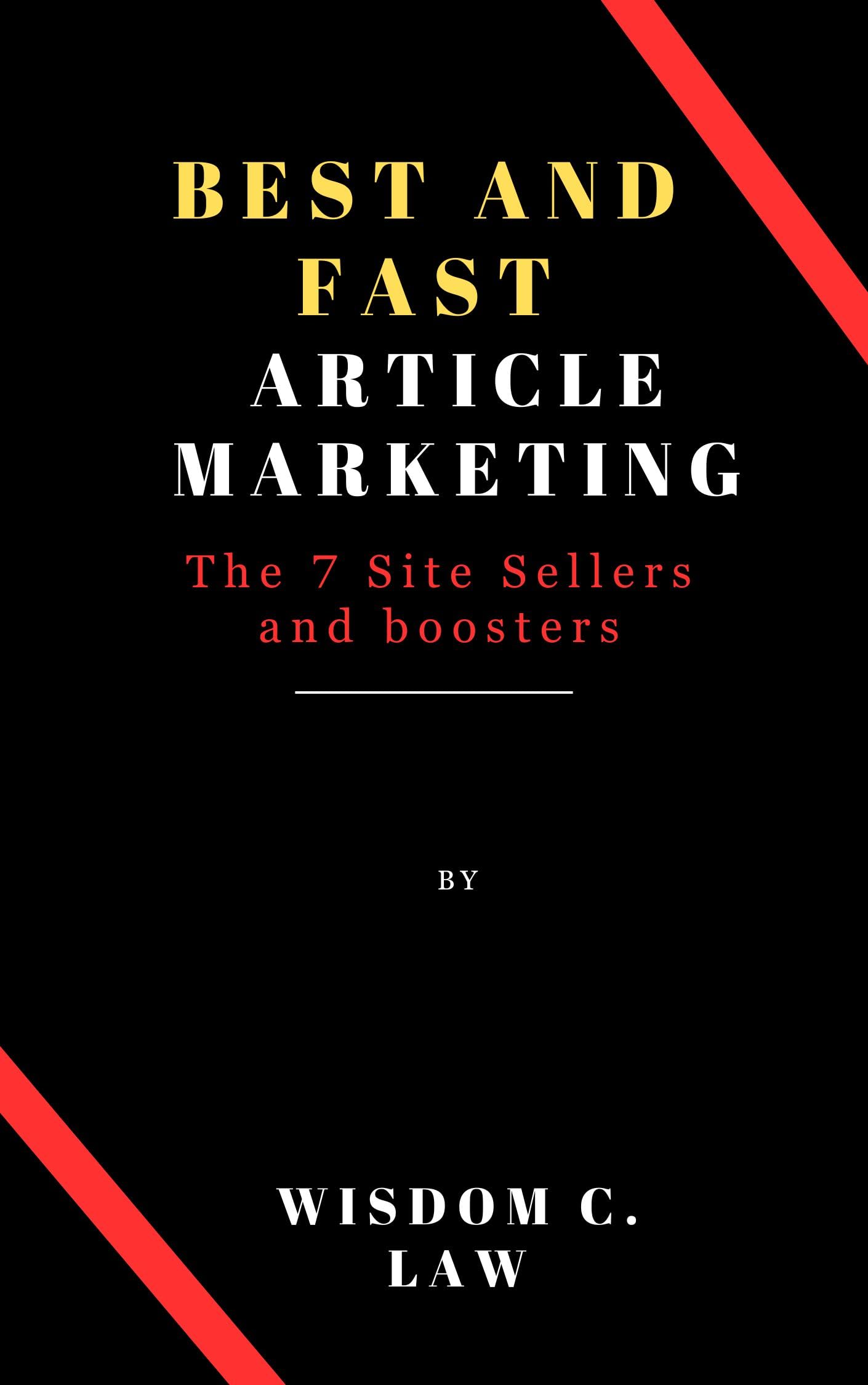 Best And Fast Article Marketing: The 7 Site Sellers and boosters