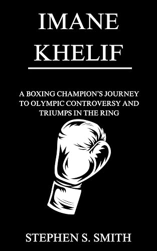 IMANE KHELIF: A BOXING CHAMPION’S JOURNEY TO OLYMPIC CONTROVERSY AND TRIUMPS IN THE RING (Biography of Sportsmanship)