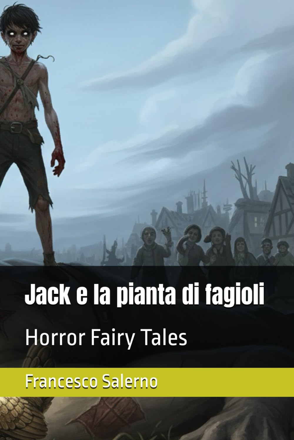Jack e la pianta di fagioli (Horror Fairy Tales)