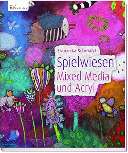 Spielwiesen - Mixed Media und Acryl