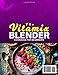 The Vitamix Blender Cookbook for Beginners: Incredibly Easy, Tasty and Nutritious Recipes for Frozen Treats, Soups, Condiments & More | Master Your Vitamix Blender with Pro Tips & Tricks