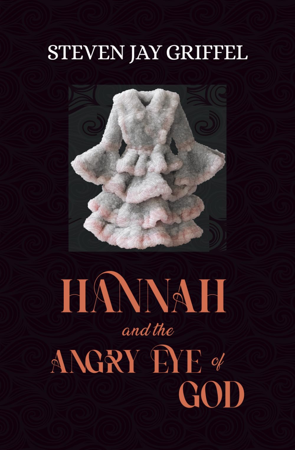 Hannah and the Angry Eye of God