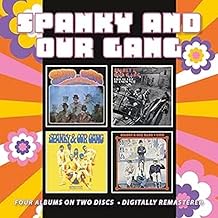 Spanky And Our Gang / Like To Get To Know You / Anything You Choose / Live