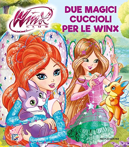 Due magici cuccioli per le Winx. Winx club. Ediz. a color