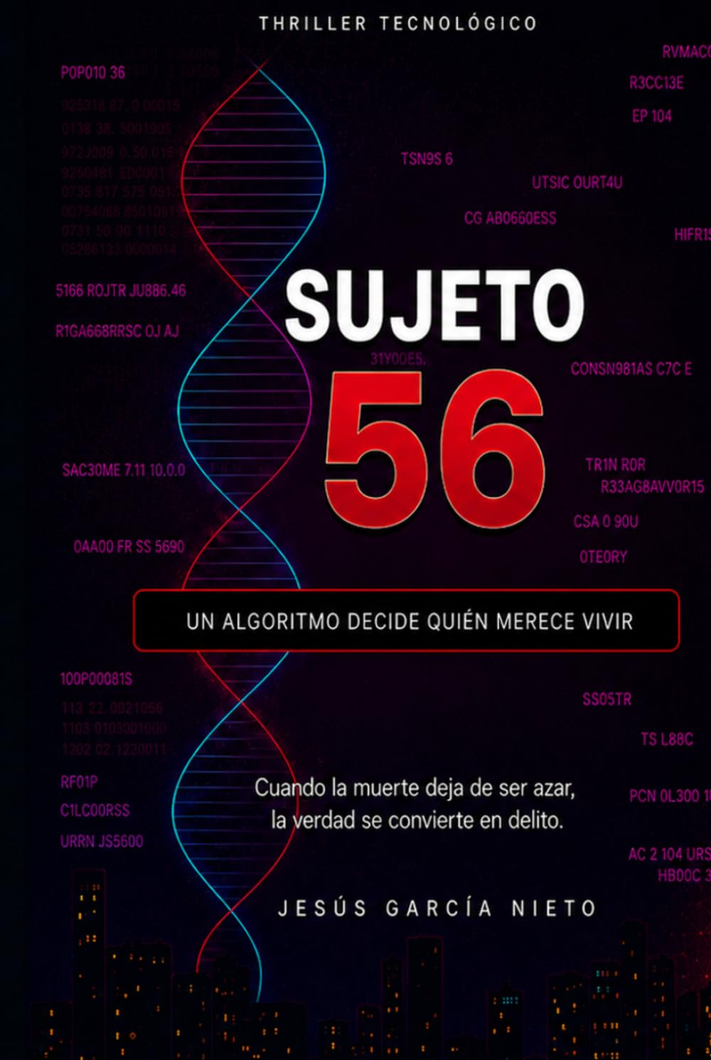 SUJETO 56: Un algoritmo decide quién merece vivir.