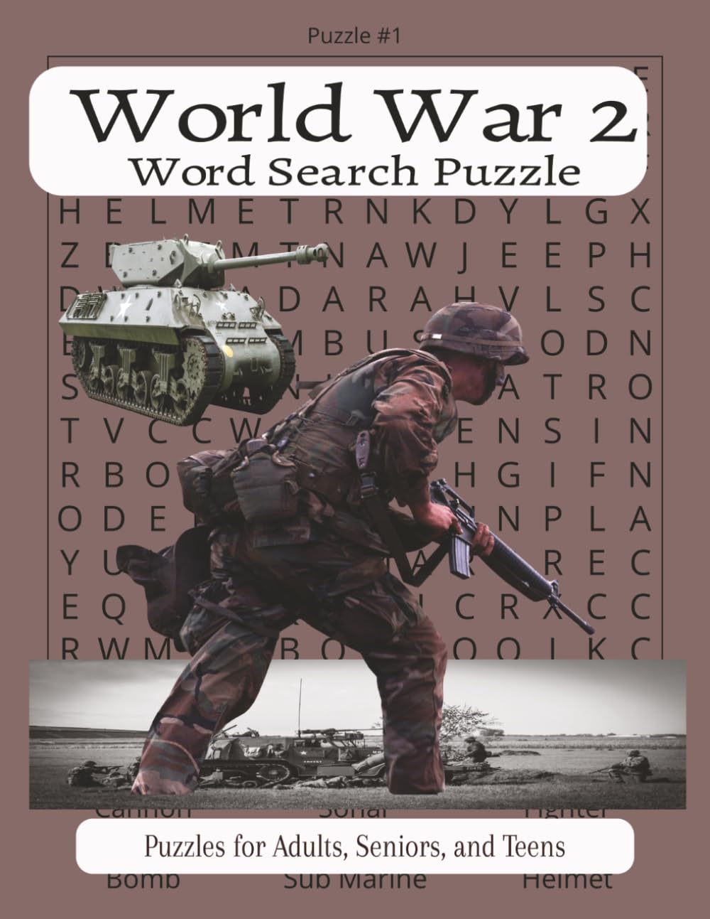 World War 2 word search puzzle: World War 2 Word Search Puzzle: 60 Educational Crossword Search Puzzles for Adult, Seniors, and Teens | WW2 Battles, ... Word Search Lovers (Military Puzzle Series)