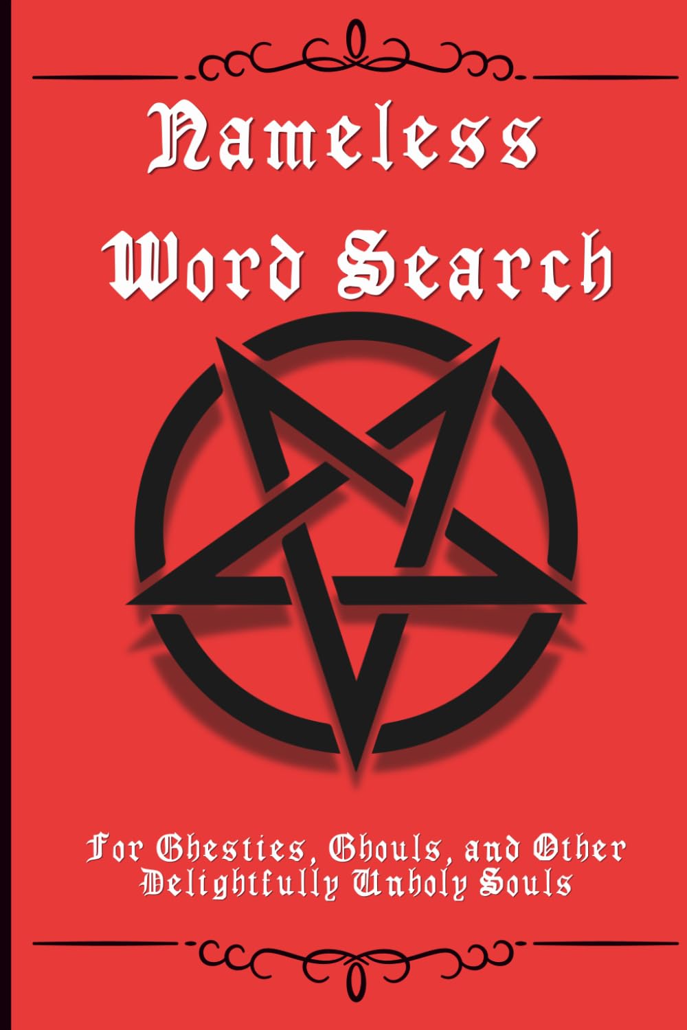 Nameless Word Search: For Ghesties, Ghouls, and Other Delightfully Unholy Souls (Ninth Circle Puzzles)