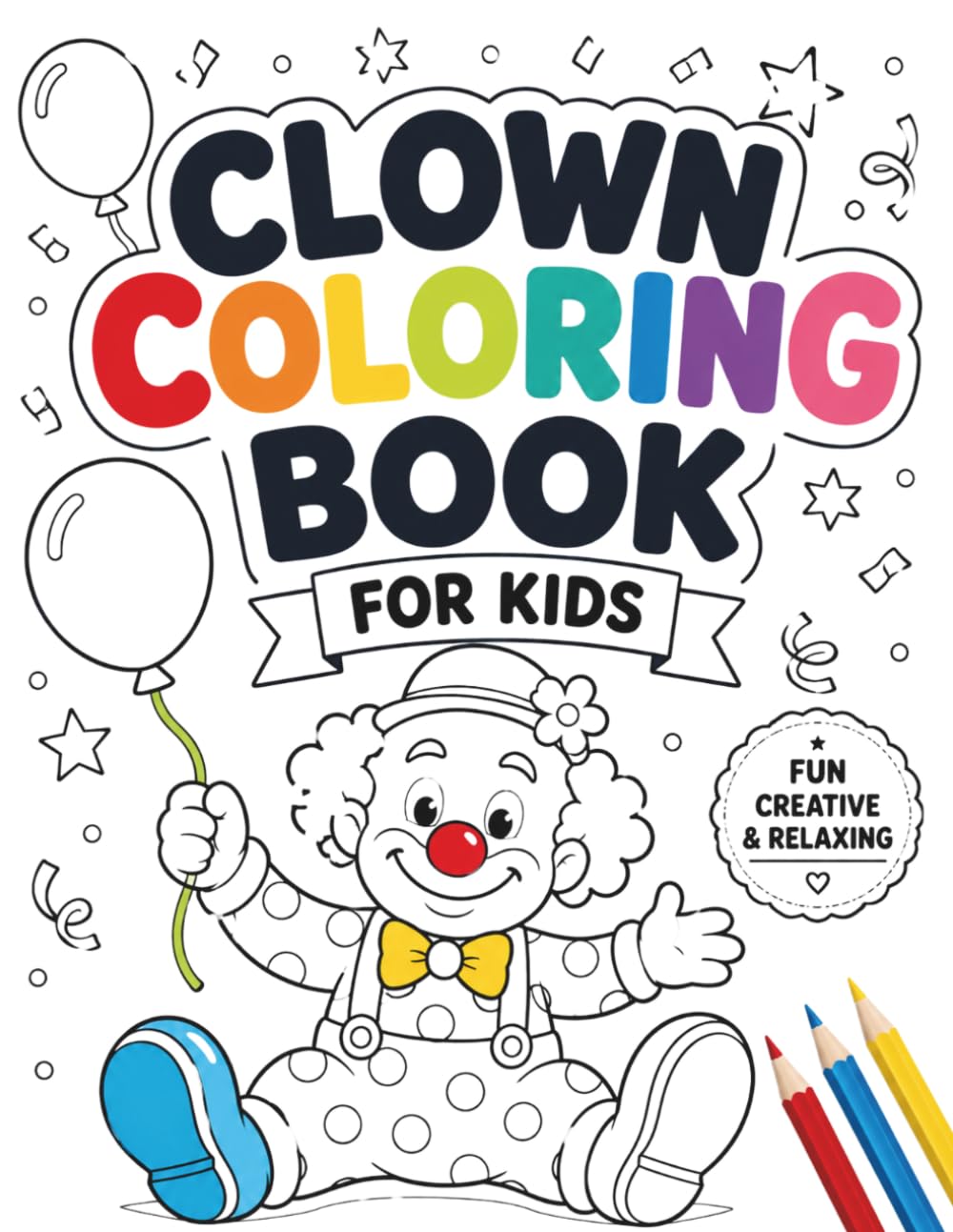 Clown Coloring Book for Kids | 50 fun and relaxing illustrations
