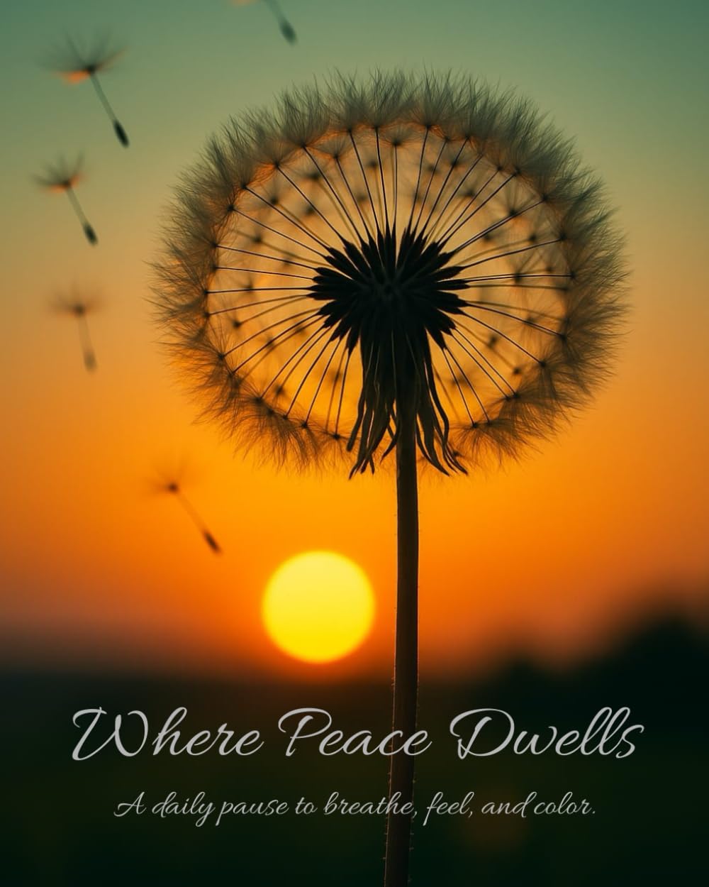 Where Peace Dwells: A daily pause to breathe, feel, and color