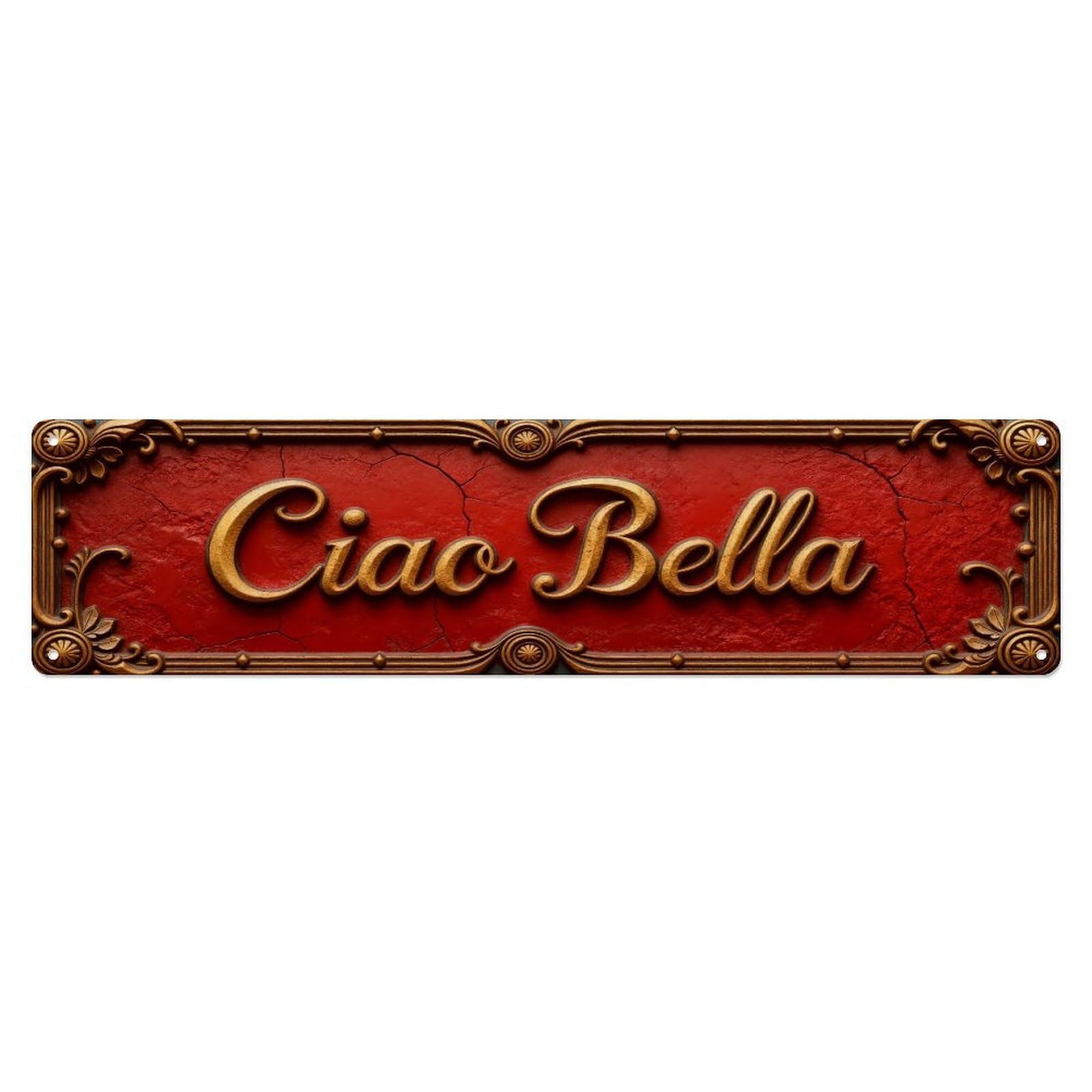 Ciao Bella Gold Red Background Metal Tin Sign Plaque