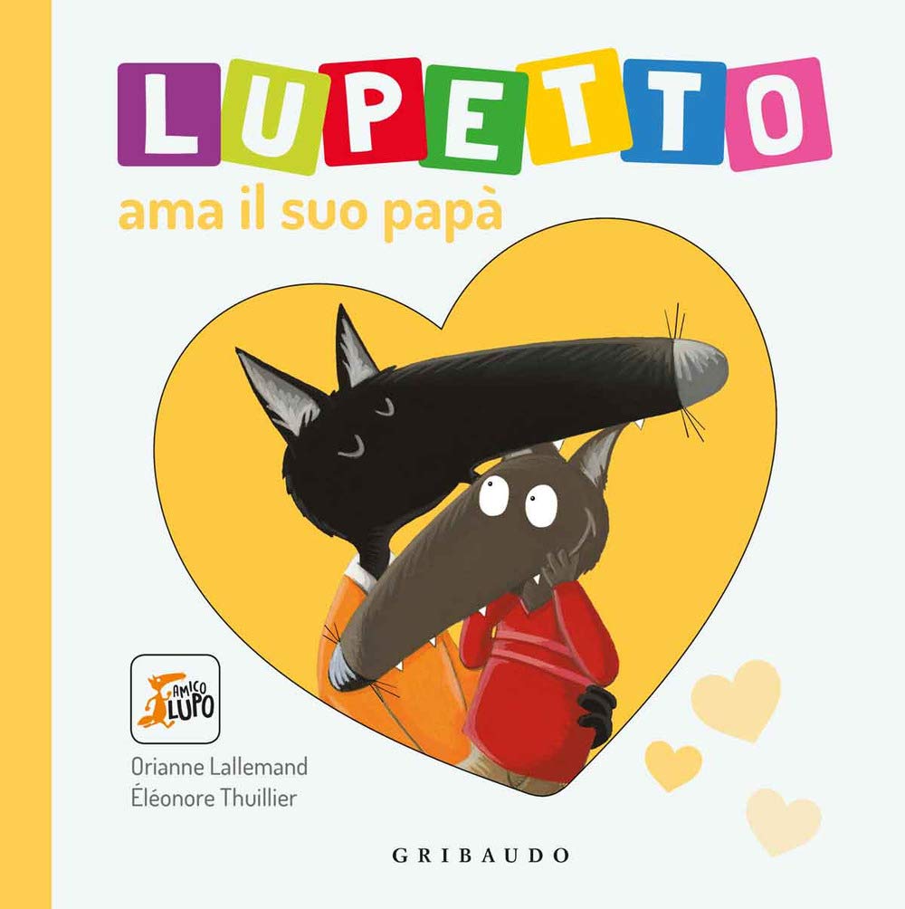 Éléonore ThuillierLupetto ama il suo papa. Amico lupo