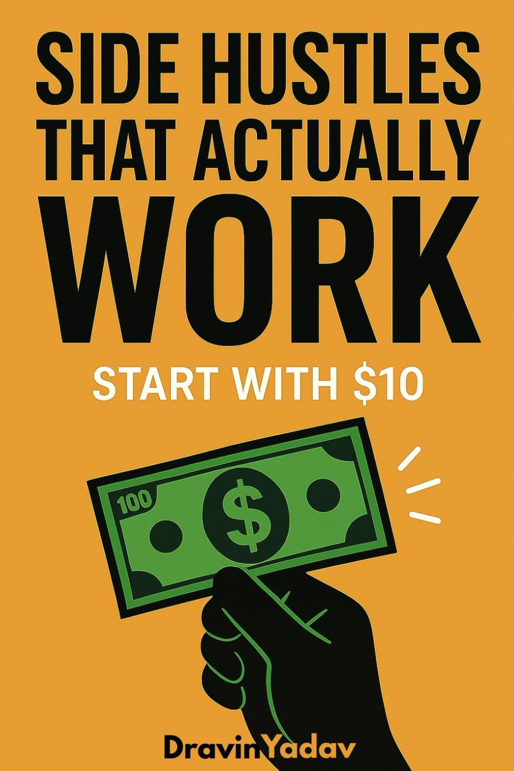 Side Hustles That Actually Work: Start With $10