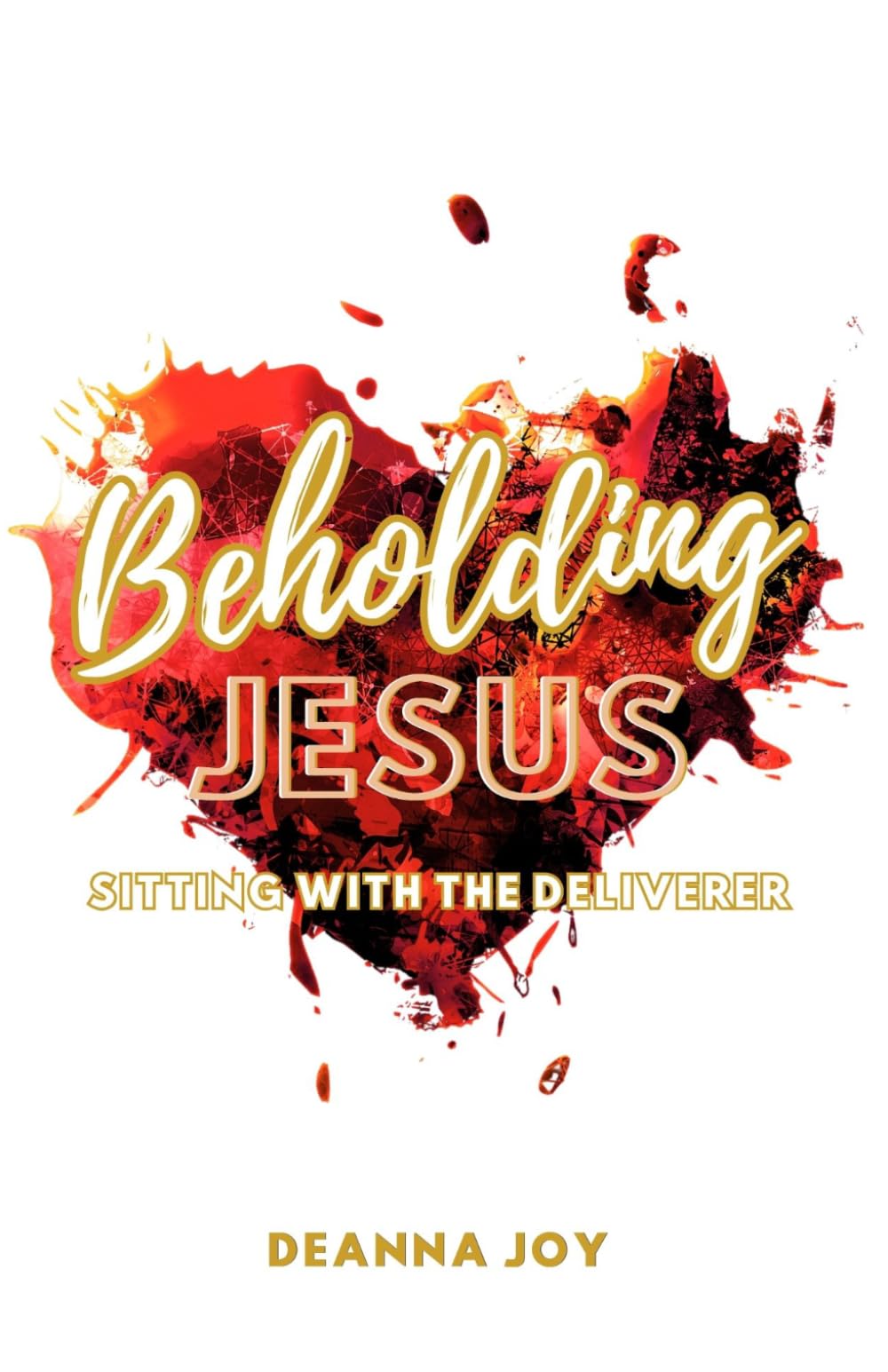 Beholding Jesus: Sitting with the Deliverer