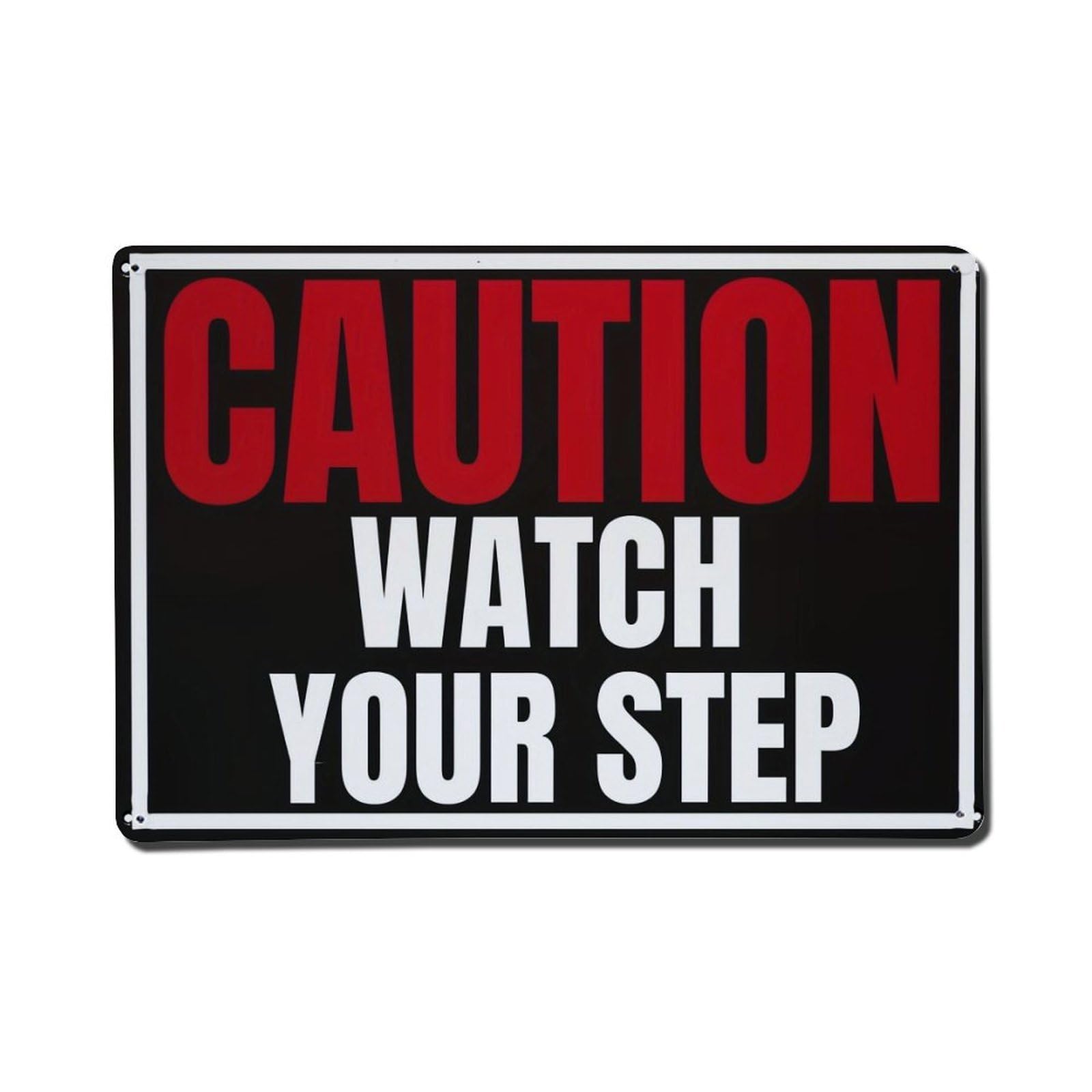 Caution Watch Your Step Sign_2 Metal Tin Sign Plaque