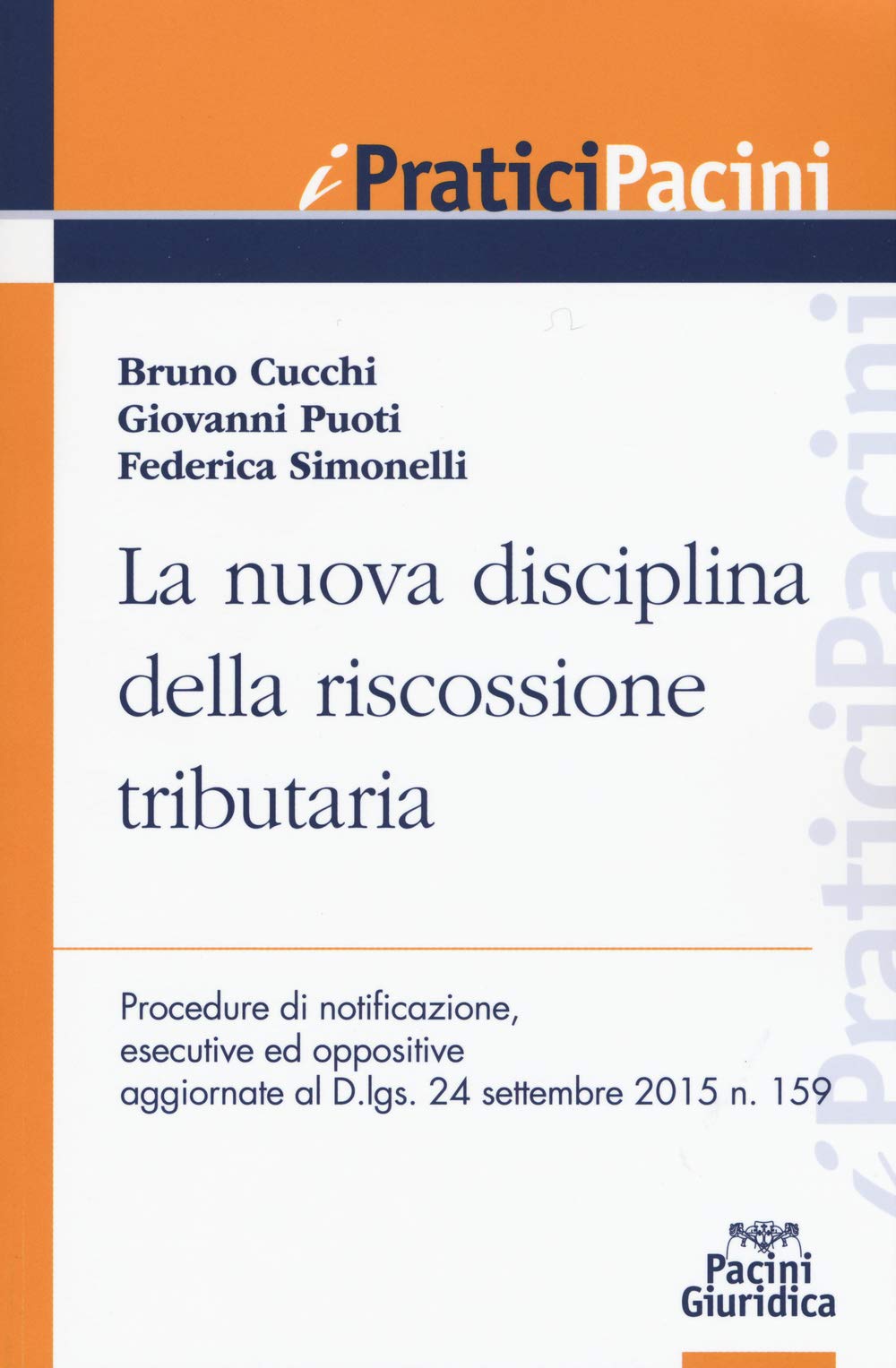 La Nuova Disciplina Della Riscossione Tributaria - 4