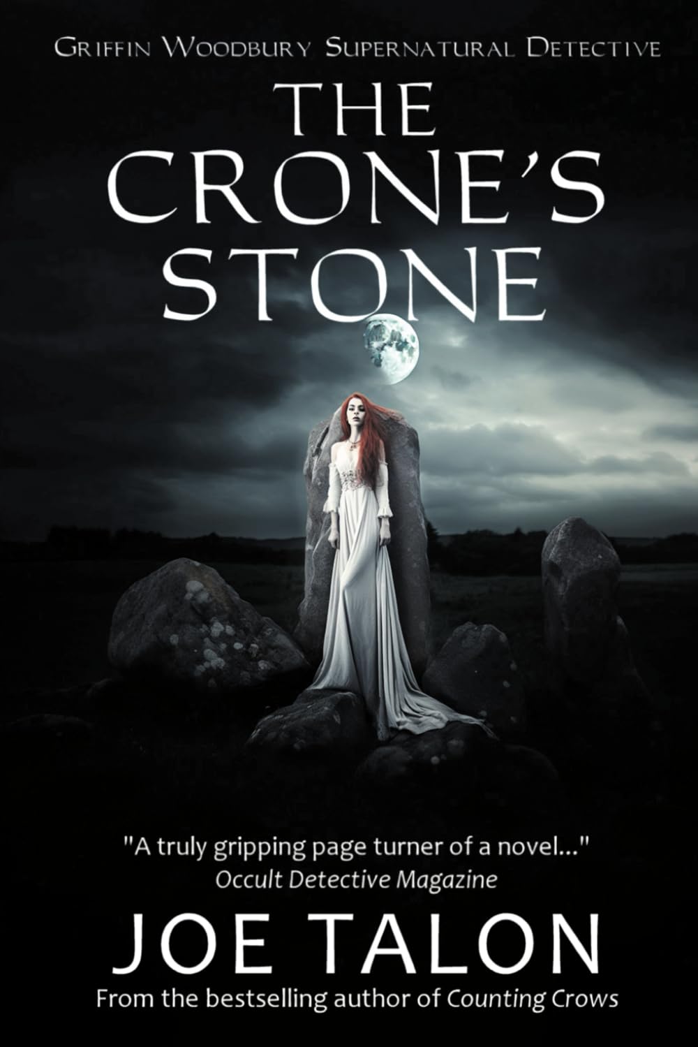 The Crone's Stone: An Occult Detective Mystery (Griffin Woodbury Supernatural Detective)