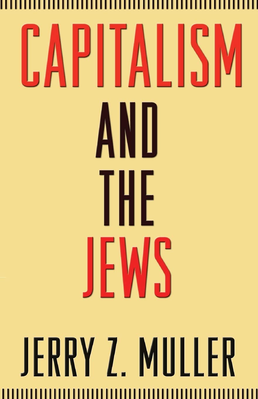 Capitalism and the Jews by Jerry Z. Muller - 9780691153063