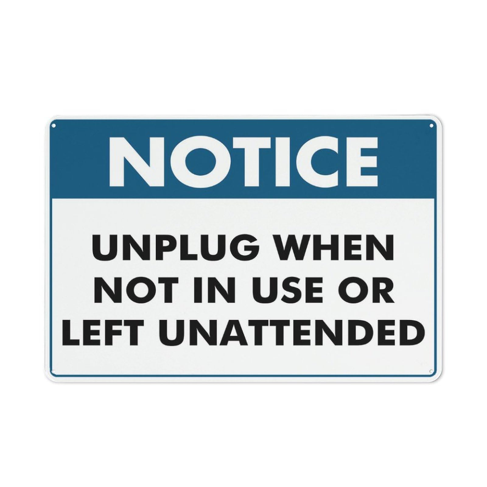 Signage Notice Unplug When Not In Use Or Left Unattended Sign 12"X8" Aluminum Uv Ink Printed For House Business